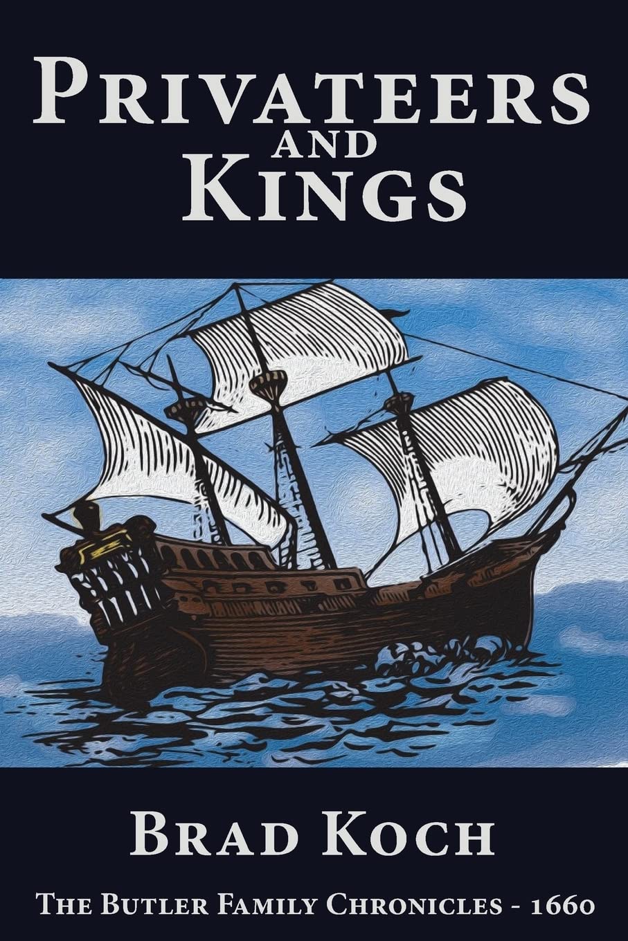 Privateers and Kings (The Butler Family Chronicles, Band 1) Contemporary literature