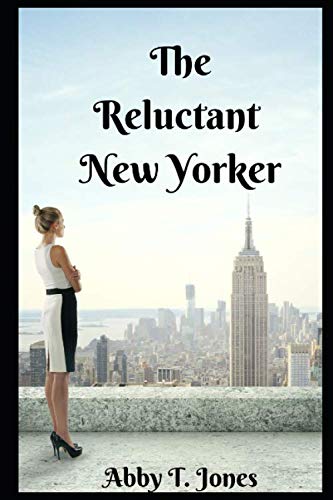 The Reluctant New Yorker (Women Who Like Beer Series, Band 1) Contemporary literature