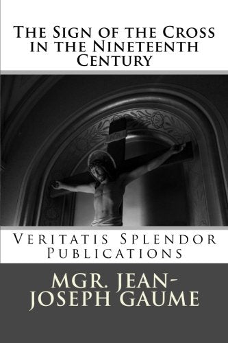 The Sign of the Cross in the Nineteenth Century Religion & Esotericism