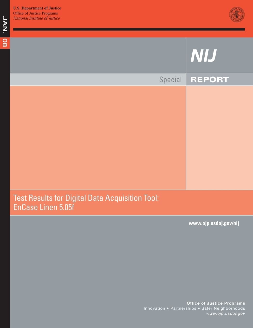 Test Results for Digital Data Acquisition Tool: EnCase Linen 5.05f Law