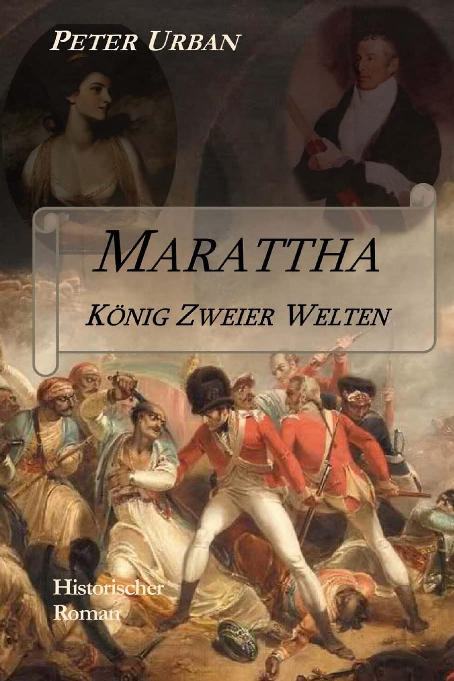 Marattha - König Zweier Welten: Band 1 der Warlord-Serie Historical Fiction