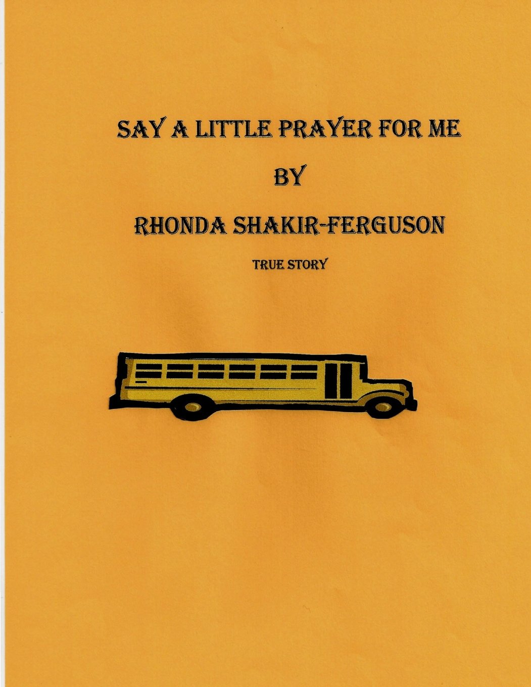 Say A Little Prayer For Me: True Story Religion & Esotericism