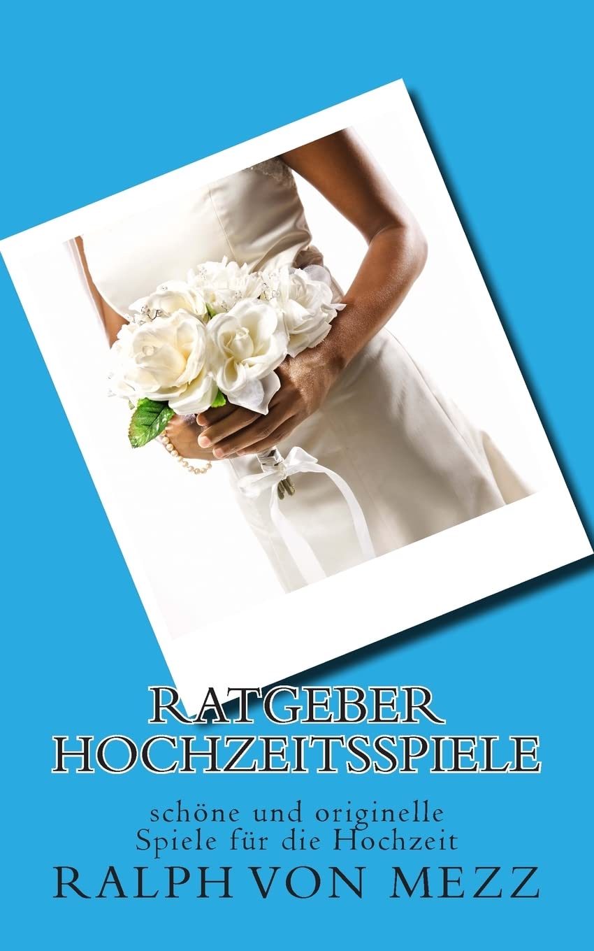 Ratgeber Hochzeitsspiele: schöne und originelle Spiele für die Hochzeit Partnership & Love