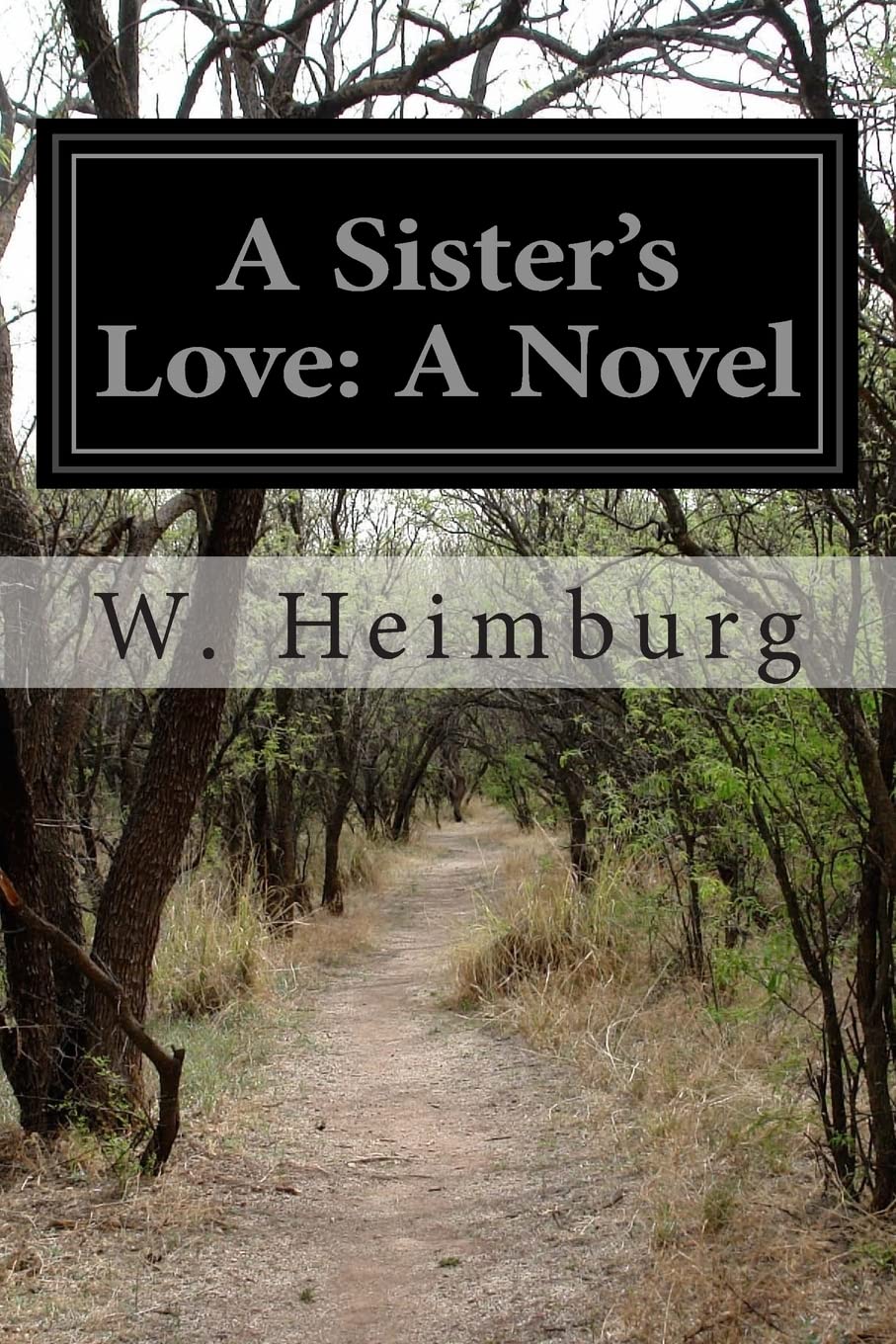 A Sister's Love: A Novel Classics