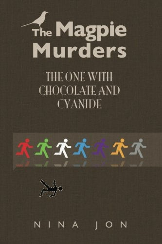 The One With Chocolate and Cyanide (The Magpie Murders, Band 3) Detective & CSI
