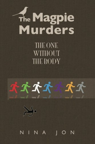 The One Without The Body (The Magpie Murders, Band 4) Detective & CSI