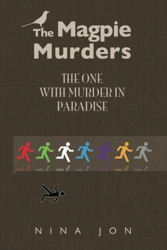 The One With Murder In Paradise (The Magpie Murders, Band 5) Detective & CSI