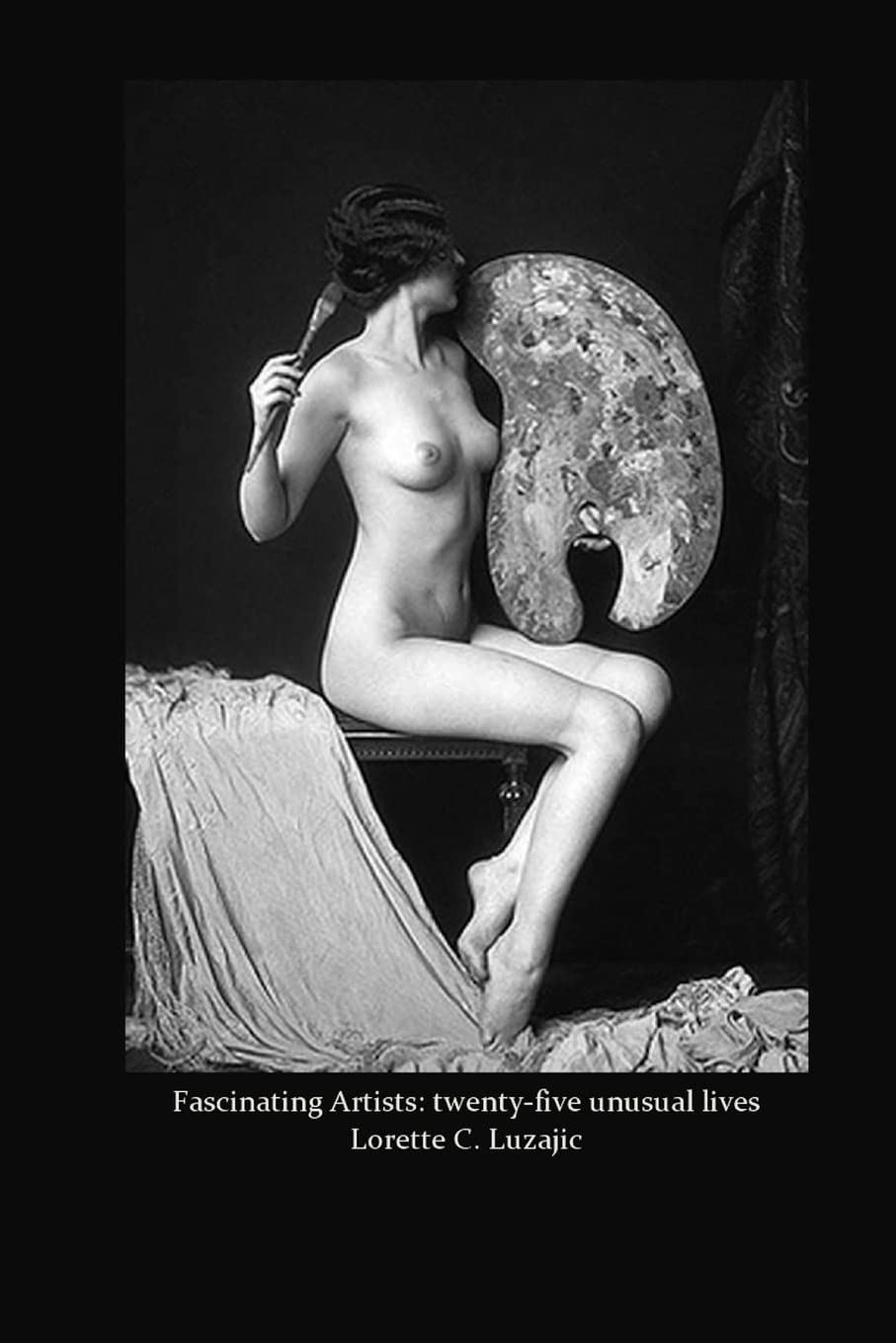Fascinating Artists: twenty-five unusual lives Film, Art & Culture