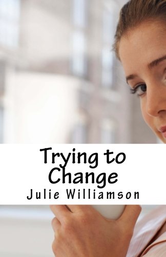 Trying to Change (Holmes Industries, Band 2) Contemporary literature