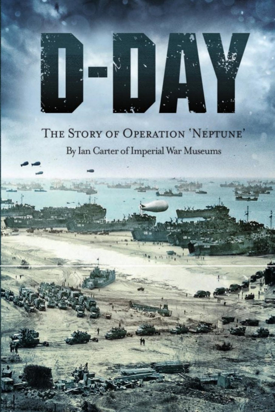 D-Day: The Story of Operation Neptune Politics & History