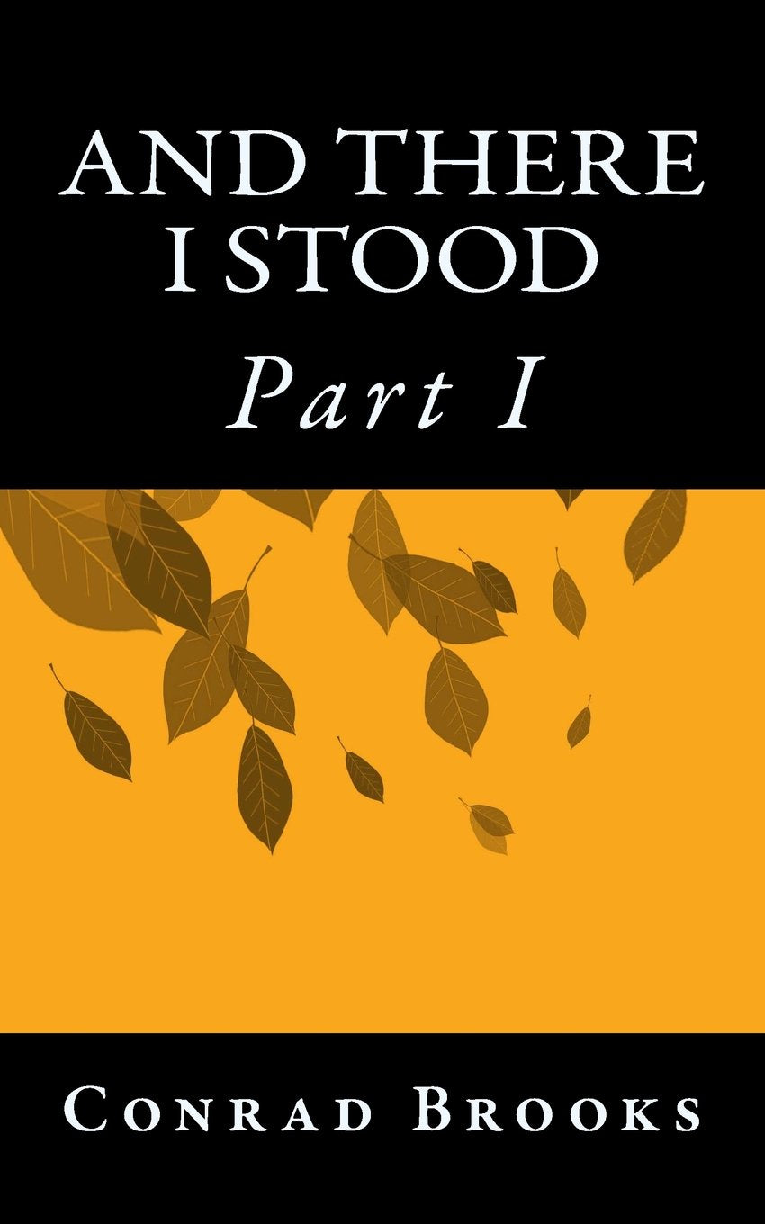 And There I Stood (Vol.1 Part 1): Part I Contemporary literature