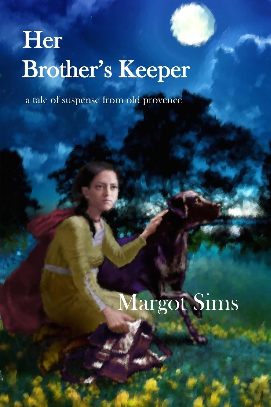 Her Brother's Keeper: a tale of suspense from old provence Fiction