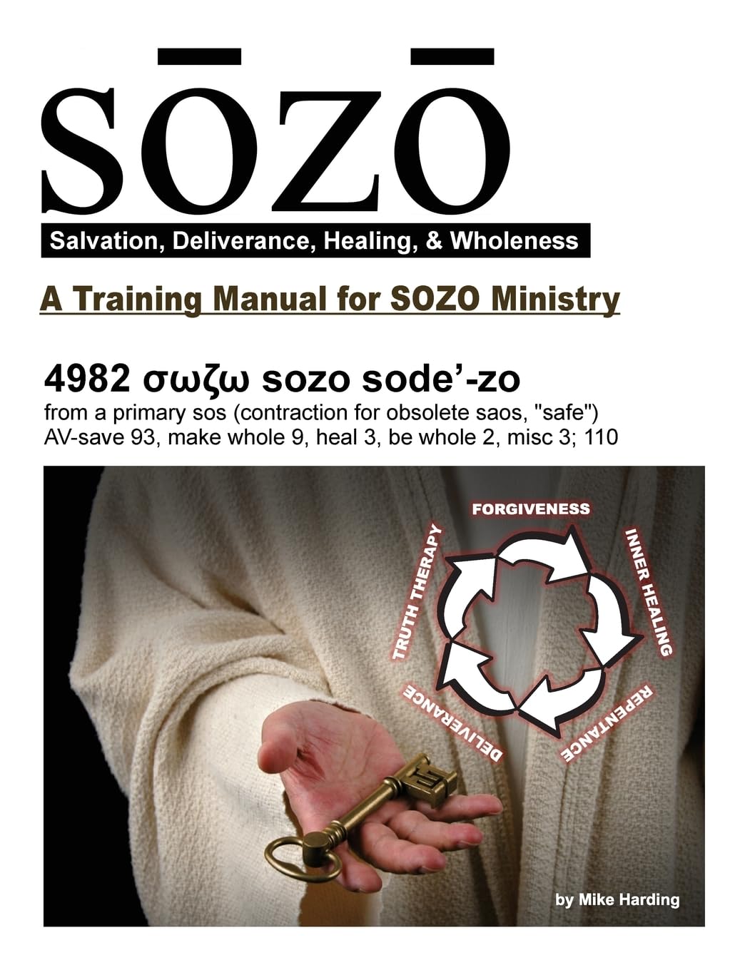 SOZO - salvation, deliverance, healing, & wholeness: A Training Manual for SOZO Teams Religion & Esotericism