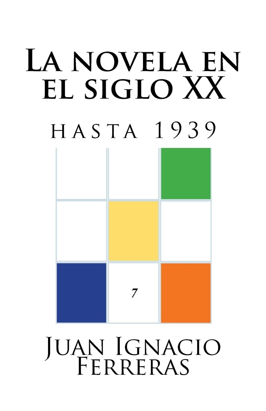 La novela en el siglo XX (hasta 1939) (Estudios históricos de literatura española, Band 6) Contemporary literature Books