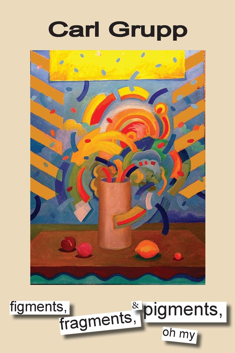 figments, fragments, & pigments, oh my Contemporary literature