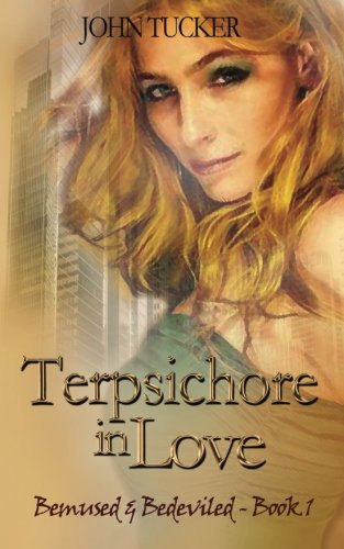 Terpsichore in Love (Bemused & Bedeviled, Band 1) Urban Fantasy