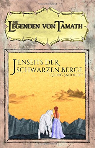 Jenseits der schwarzen Berge (Die Legenden von Tamath, Band 1) Books