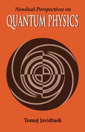 Non-Dual Perspectives on Quantum Physics Philosophy Books