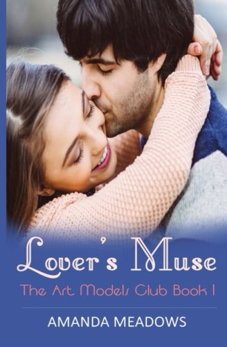 Lover's Muse (The Art Models Club, Band 1) New Adult