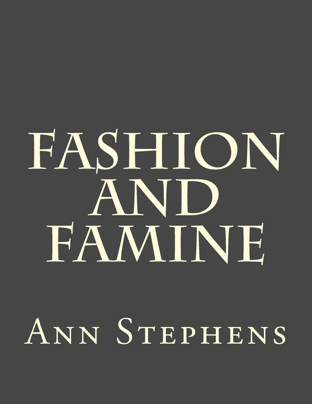Fashion and Famine Classics