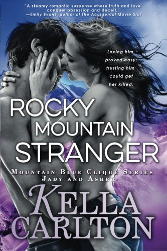 Rocky Mountain Stranger: Mountain Blue Clique Series - Jady and Asher Romantic Thrillers