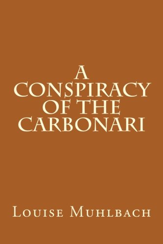 A Conspiracy of the Carbonari Classics