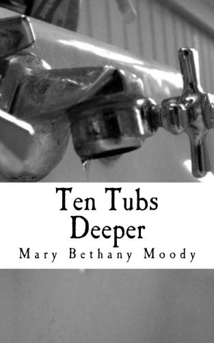 Ten Tubs Deeper: Book 2 of the Waterlee Legacy Action & Adventure