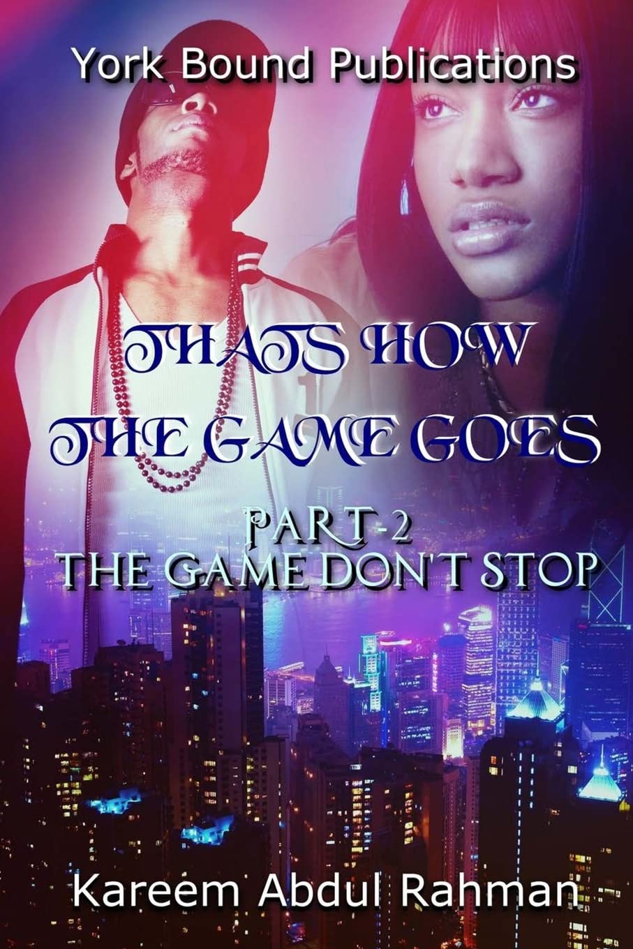 Thats How The Game Goes Part 2: The Game Don't Stop Books