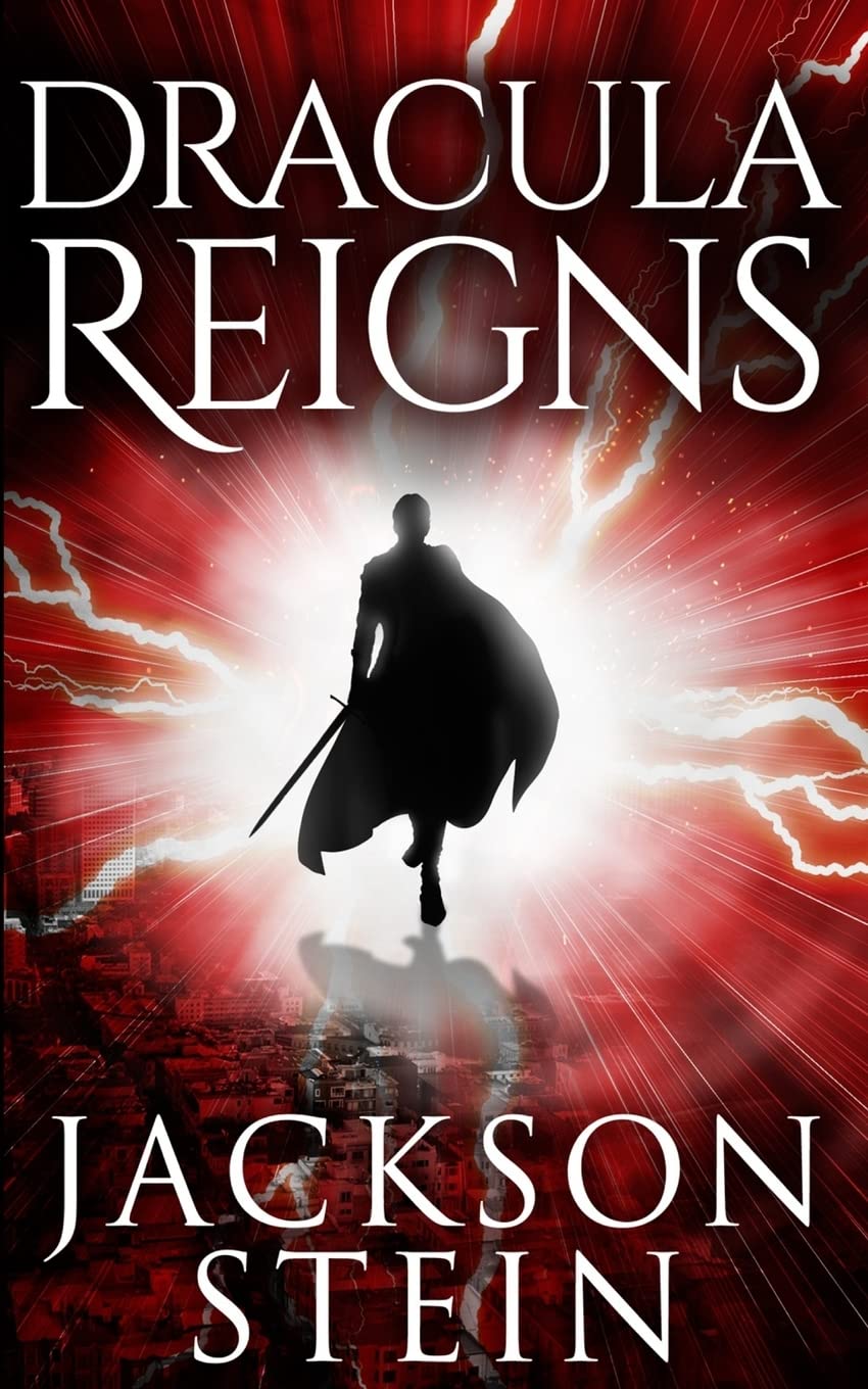 Dracula Reigns: A Paranormal Thriller (Dracula rising, Band 2) Suspense & Thrillers