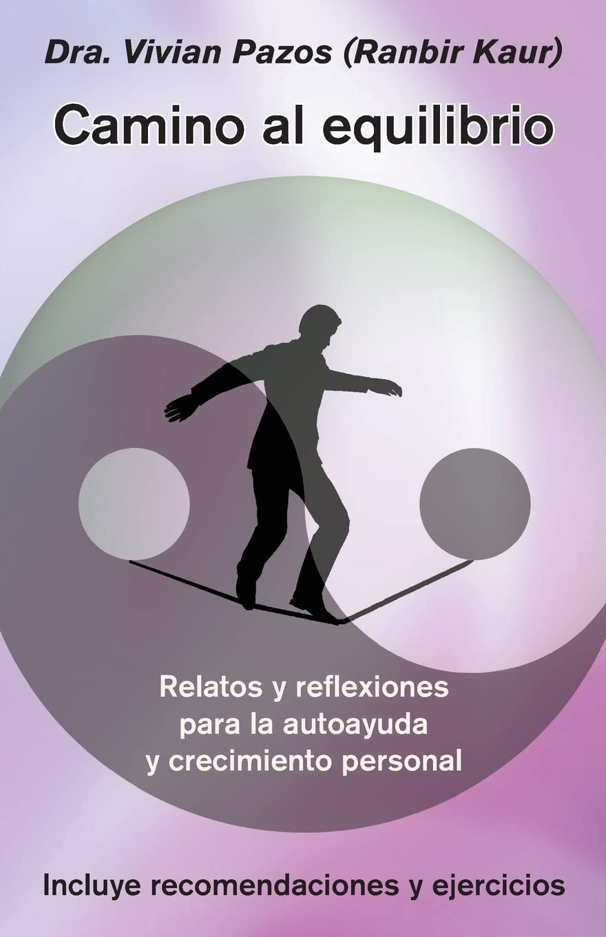 Camino al equilibrio: Relatos y reflexiones para la autoayuda y crecimiento personal Lifestyle