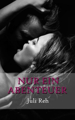 Nur ein Abenteuer Eroticism