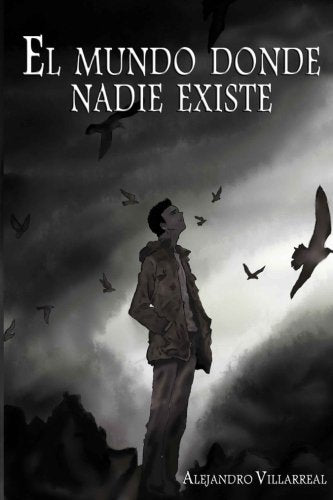 El mundo donde nadie existe Contemporary literature