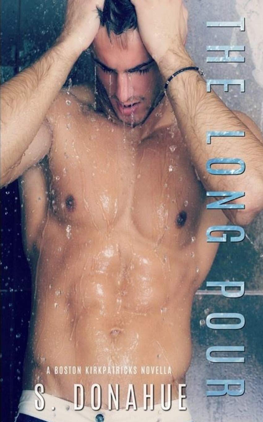The Long Pour: A Boston Kirkpatrick's Novella (The Boston Kirkpatrick's) New Adult