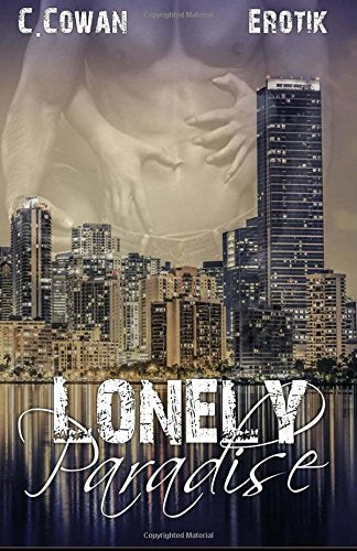 Lonely Paradise: Amanda & Slade (Paradise Trilogie 2) Eroticism