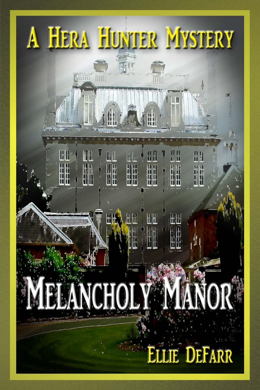 Melancholy Manor: A Hera Hunter Mystery book
