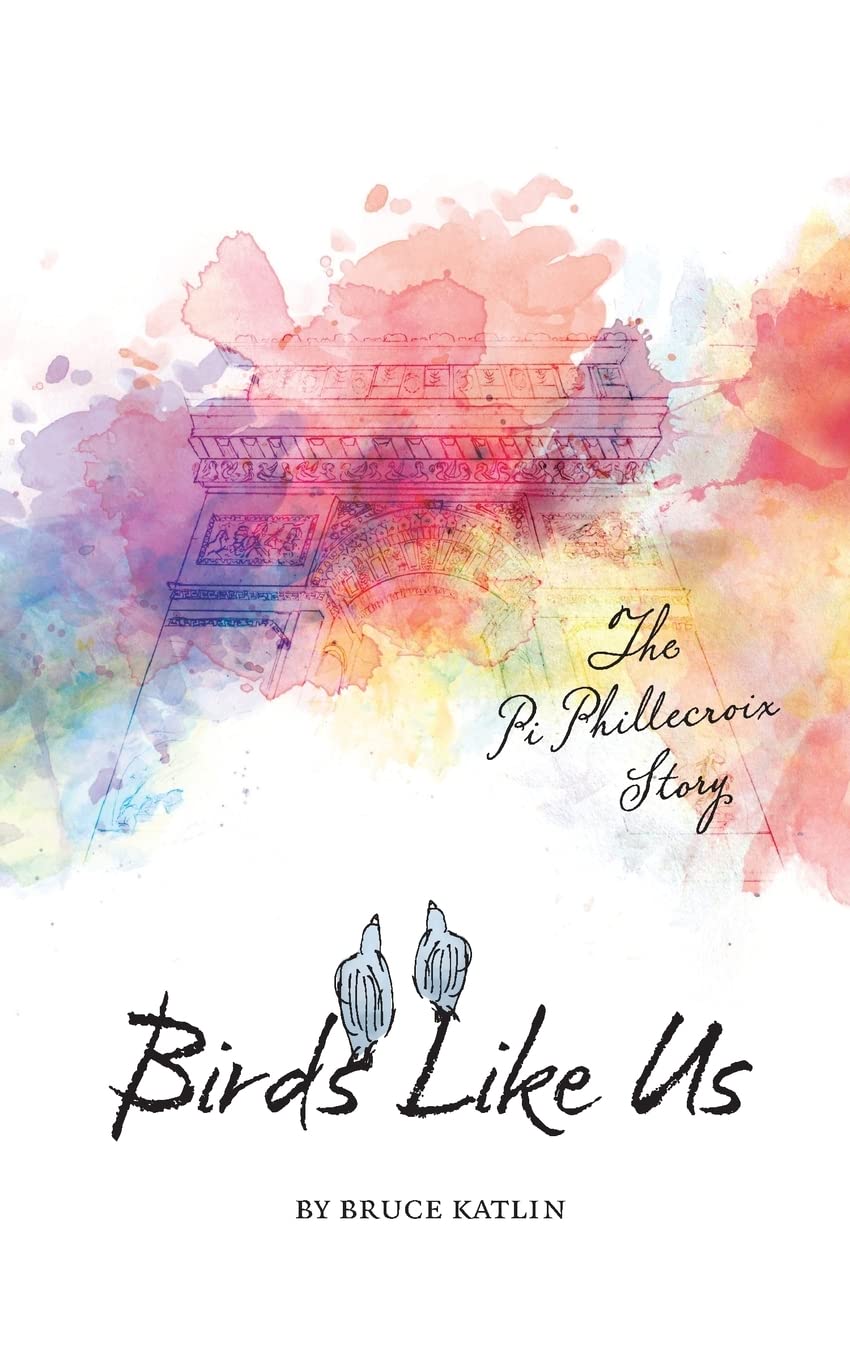 Birds Like Us, The Pi Phillecroix Story Contemporary literature