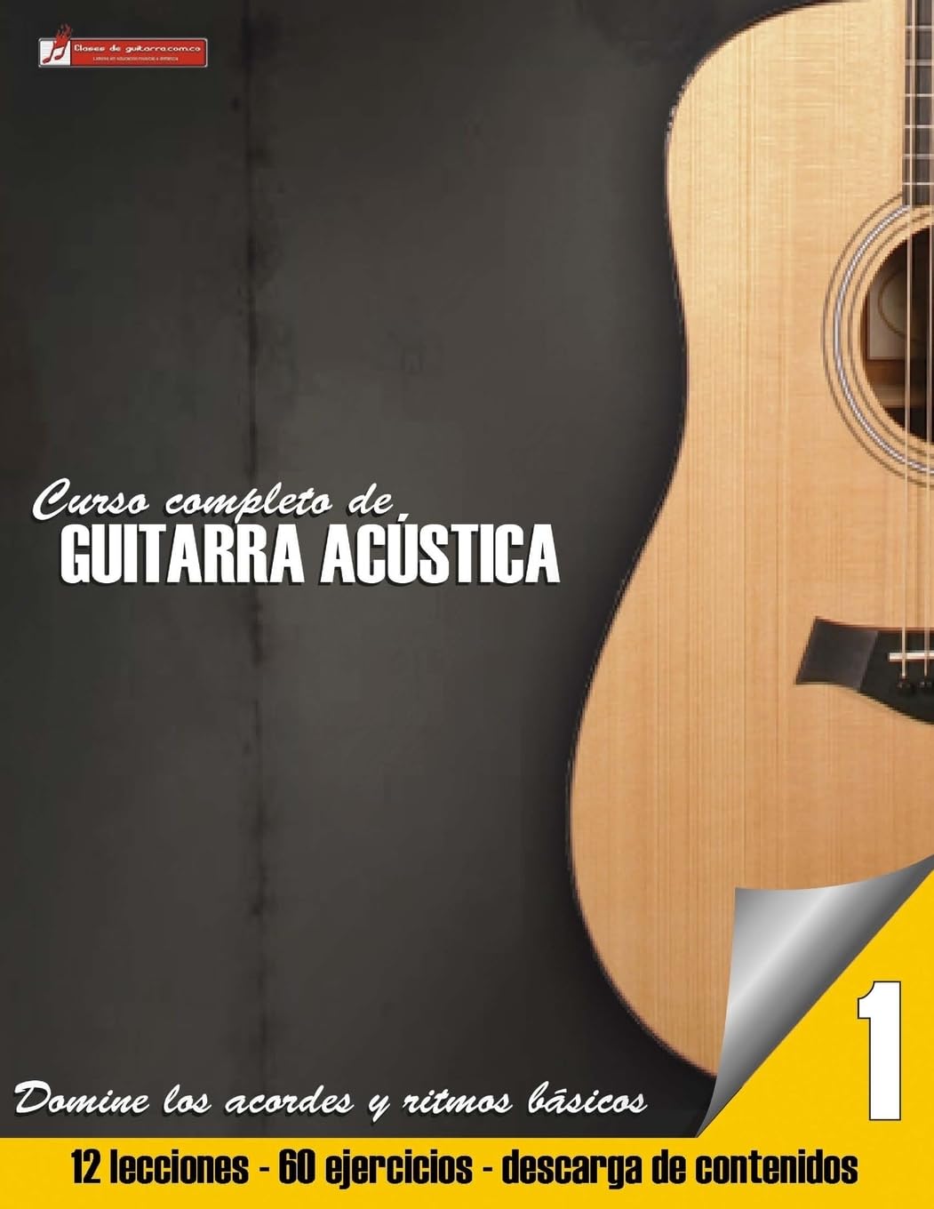 Curso completo de guitarra acustica (Curso completo de guitarra acústica, Band 1) Arts & Music