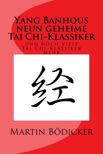 Yang Banhous neun geheime Tai Chi-Klassiker und noch viele Tai Chi-Klassiker mehr Leisure & Fun