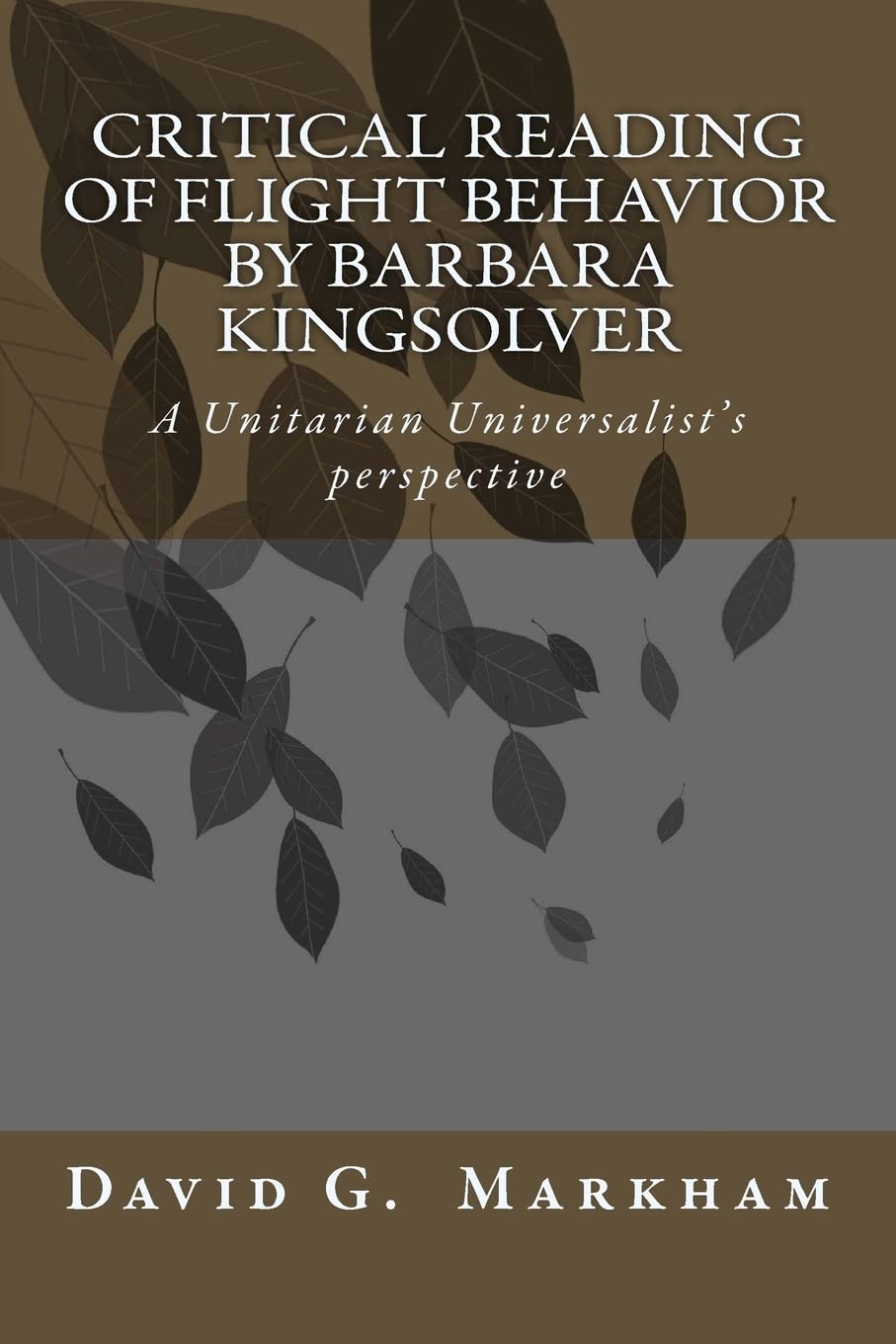 Critical reading of Flight Behavior by Barbara Kingsolver: A Unitarian Universalist's perspective Religion & Esotericism
