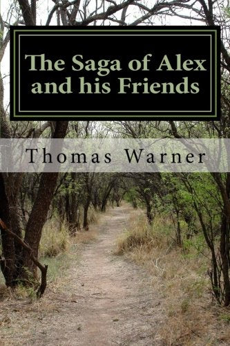 The Saga of Alex and his Friends book