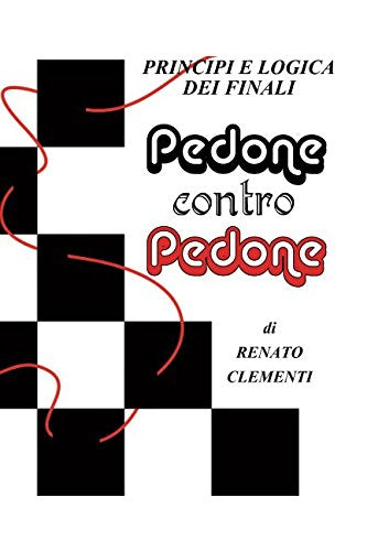 PEDONE contro PEDONE: Principi e logica dei finali book