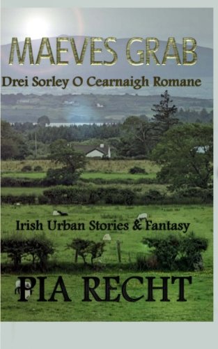 Maeves Grab: Drei Sorley O Cearnaigh Romane Contemporary literature