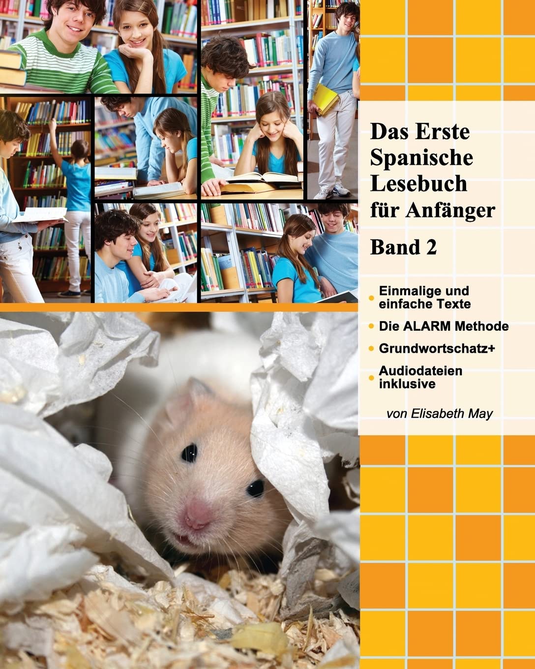 Das Erste Spanische Lesebuch für Anfänger, Band 2: Stufe A2 zweisprachig mit spanisch-deutscher Übersetzung (Gestufte Spanische Lesebücher, Band 2) Foreign Languages ​​& Dictionaries