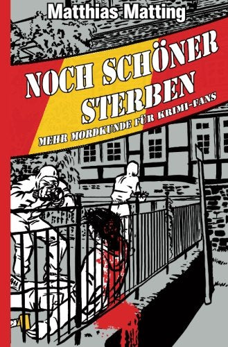 Noch schöner Sterben - Mehr Mordkunde für Krimifans Medicine