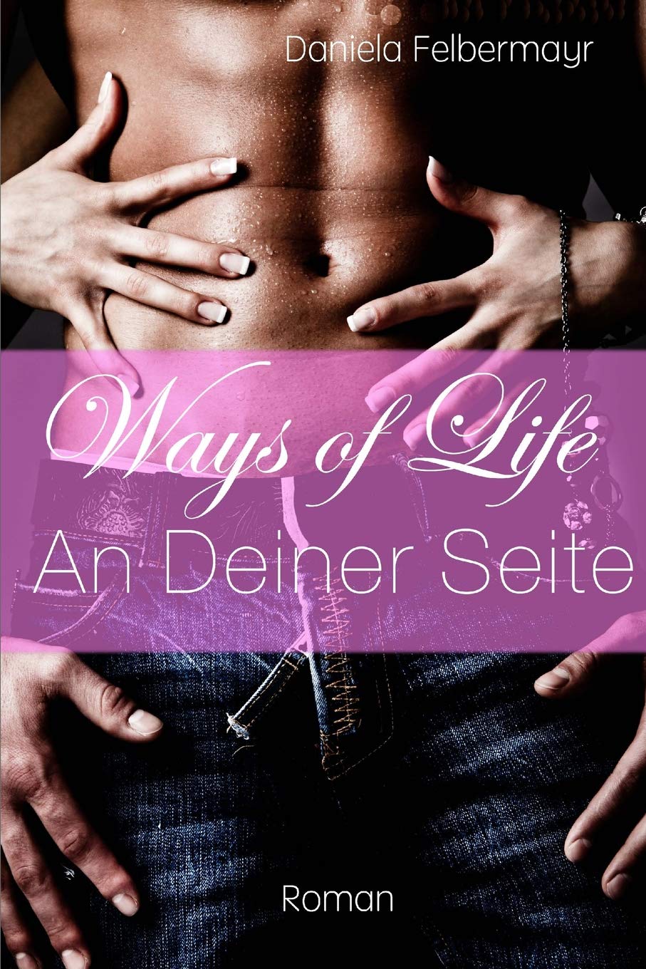 Ways of Life - An Deiner Seite Self-help