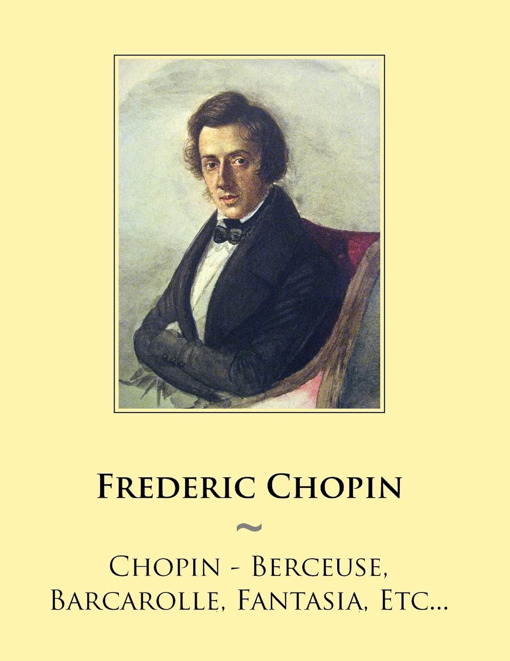 Chopin - Berceuse, Barcarolle, Fantasia, Etc... (Samwise Music For Piano, Band 52) Sheet Music