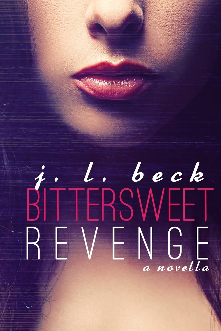 Bittersweet Revenge (A Bittersweet Novella, Band 1) Contemporary literature
