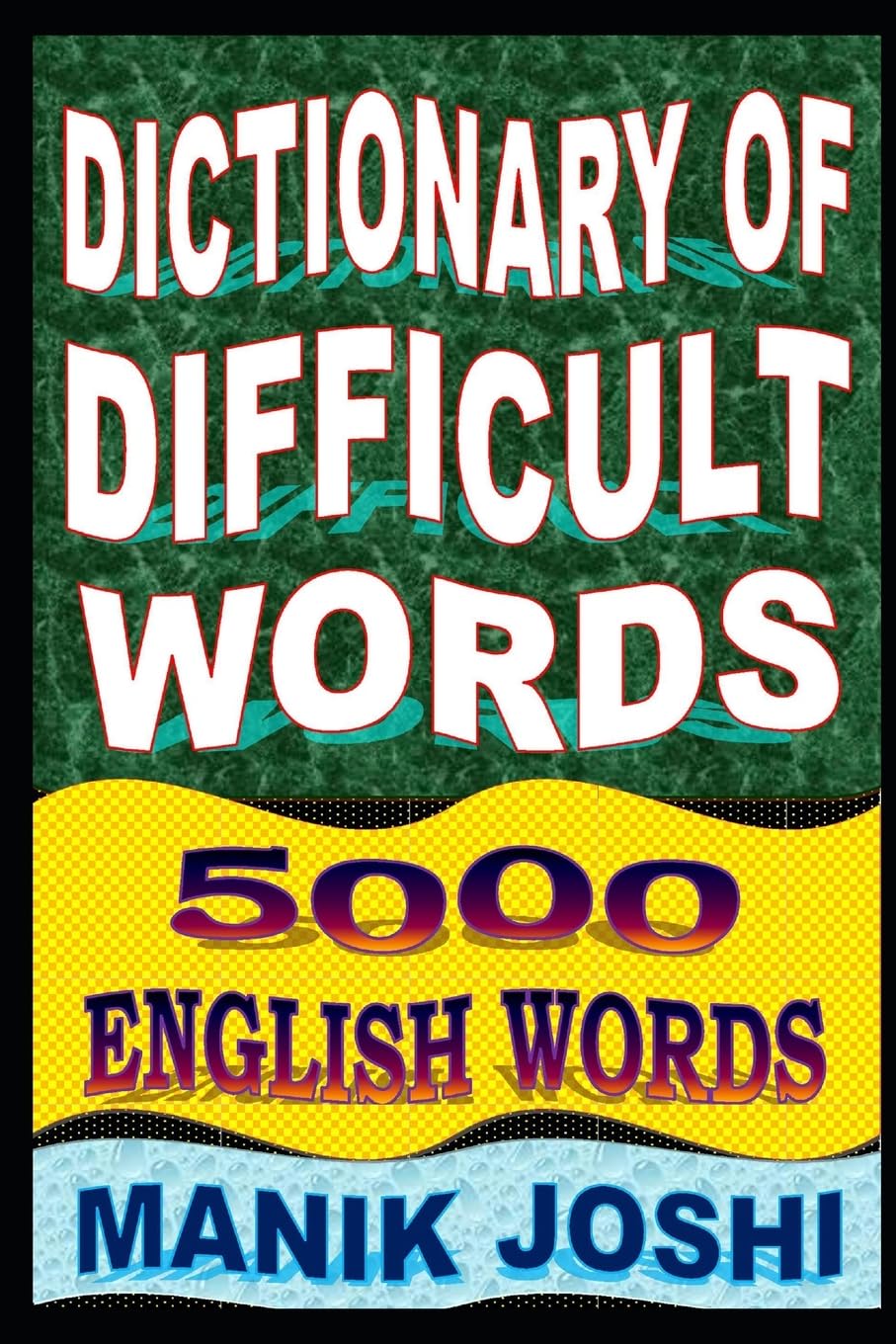 Dictionary of Difficult Words: 5000 English Words (English Word Power, Band 20) General education