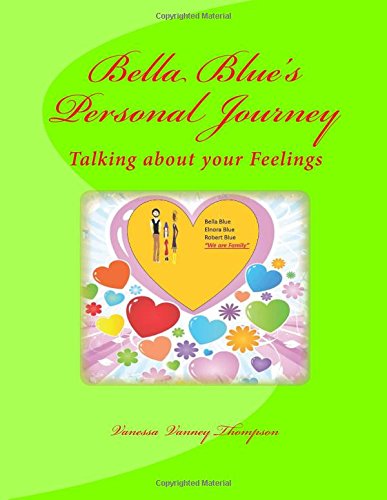 Bella Blue's Personal Journey: Talking about your Feelings Parents & Children