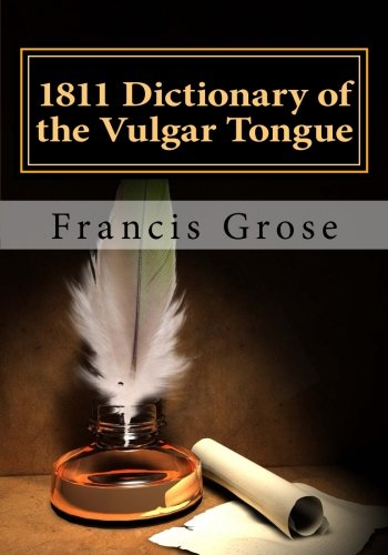1811 Dictionary of the Vulgar Tongue Books